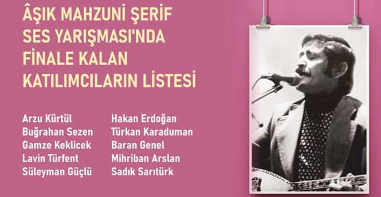 Aşık Mahzuni Şerif Yarışması Finalistleri Belli Oldu