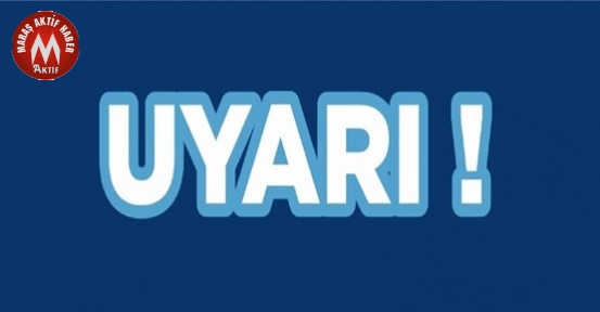 Kahramanmaraş’ta 9 Ocak’a Dikkat