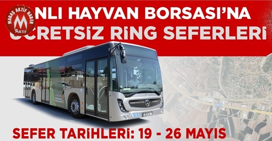 Canlı Hayvan Borsası’na Ücretsiz Ring Seferleri