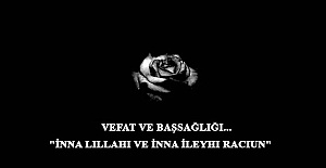 04.11.2022 Cuma Kahramanmaraş Vefat Edenler